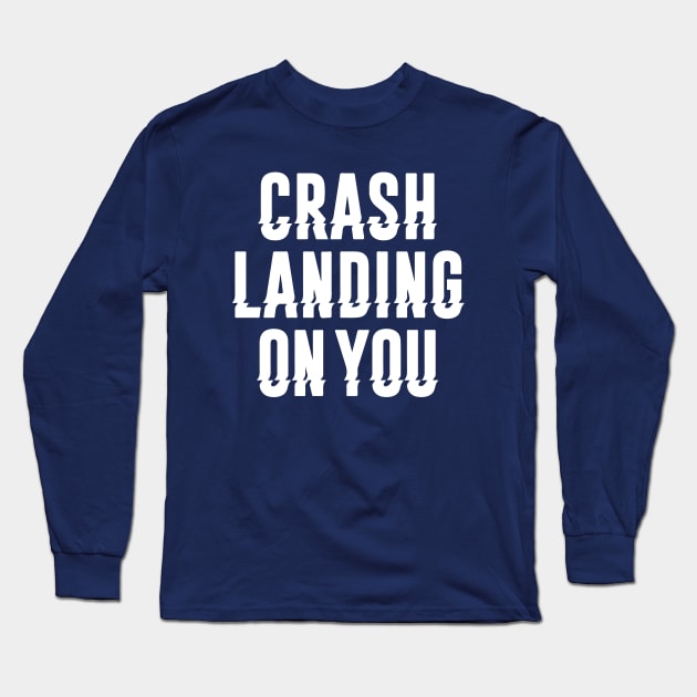 Crash Landing on You Long Sleeve T-Shirt by Vekster